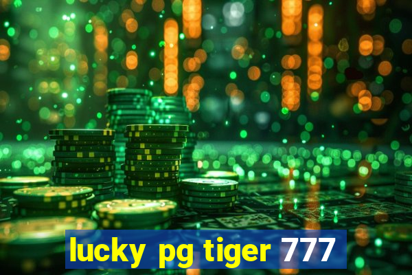 lucky pg tiger 777